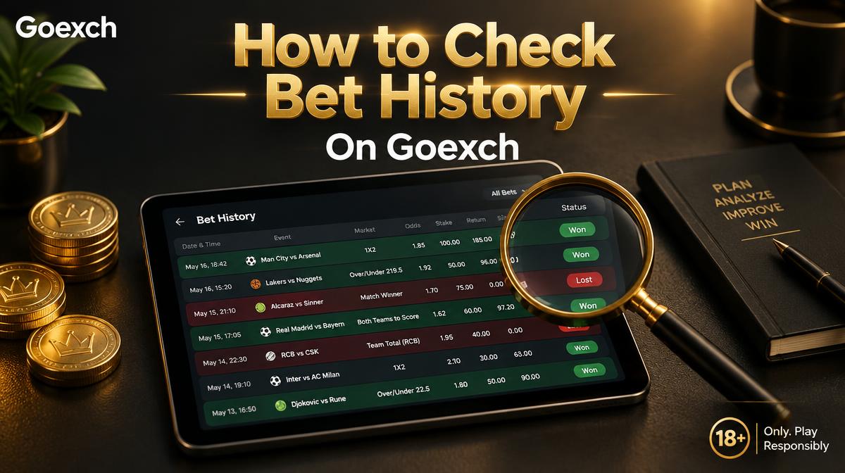How to check your bet history on Goexch