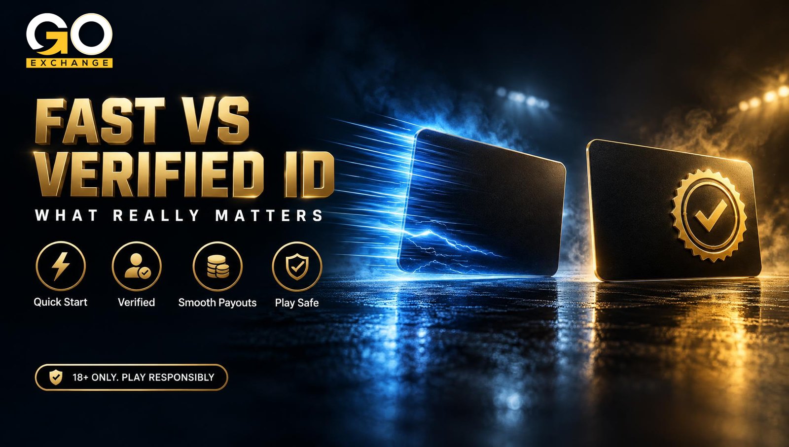A usable Goexch ID: fast versus verified